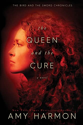 Imagen de archivo de The Queen and the Cure (The Bird and the Sword Chronicles) a la venta por Half Price Books Inc.