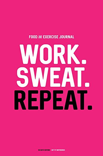 Immagine dell'editore per Food and Exercise Journal: Work. Sweat. Repeat.: Daily Food and Fitness Diary (90 Days) venduto da AwesomeBooks