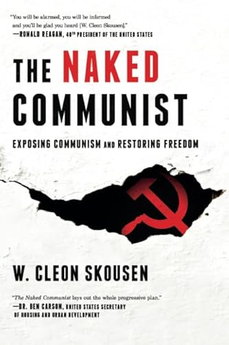 Stock image for The Naked Communist: Exposing Communism and Restoring Freedom for sale by Seattle Goodwill