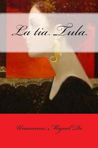 9781545403044: La tia Tula (Spanish Edition)