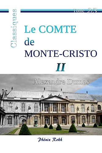 Imagen de archivo de Le Comte de Monte-Cristo - II: Intgrale en trois volumes, 2/3 a la venta por medimops