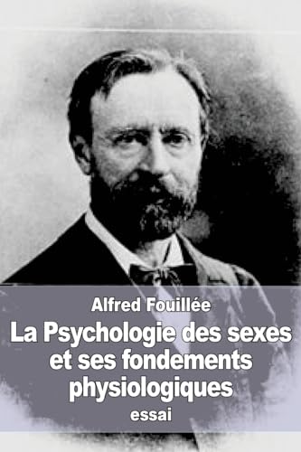 Beispielbild fr La Psychologie des sexes et ses fondements physiologiques (French Edition) zum Verkauf von Lucky's Textbooks