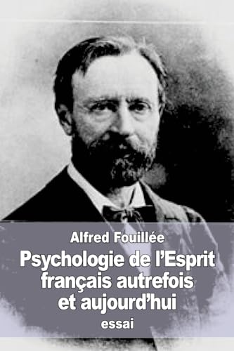 9781545406434: Psychologie de l'Esprit franais autrefois et aujourd'hui