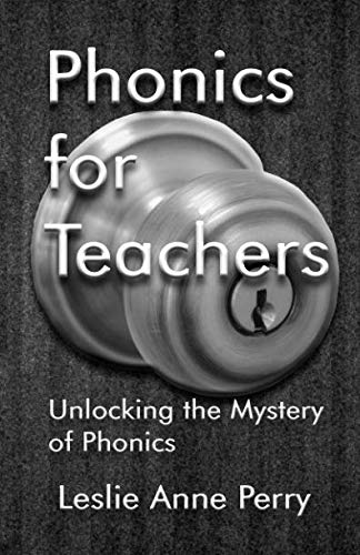 Stock image for Phonics for Teachers: Unlocking the Mystery of Phonics for sale by Revaluation Books