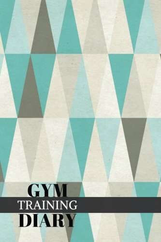 Stock image for Gym Training Diary: Traingles Fitness Journal, Gym & Nutrition Log | Workout and Record Your Progress | Set Your Goals | For Men & Women | Keep Healthy & On Track | Gym Diary | 6 x 9" for sale by Goodwill