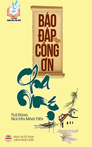 Stock image for Bao dap cong on cha me: Ban in nam 2017 (Vietnamese Edition) for sale by Lakeside Books