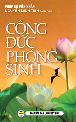 Stock image for Cong duc phong sinh: Y nghia thuc hanh phong sinh (Vietnamese Edition) for sale by Lakeside Books