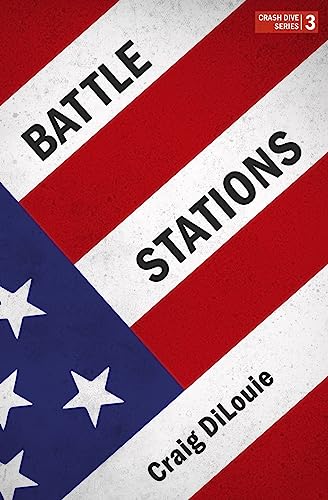 Stock image for Battle Stations: a novel of the Pacific War: Volume 3 (Crash Dive) for sale by WorldofBooks