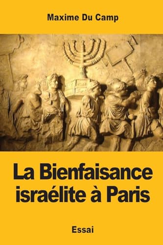 Stock image for La Bienfaisance isralite  Paris (French Edition) for sale by Lucky's Textbooks