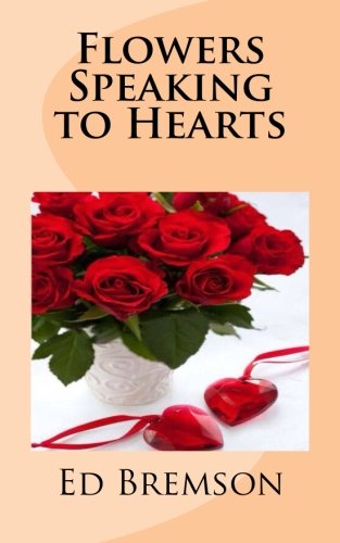 Beispielbild fr Flowers Speaking to Hearts zum Verkauf von ThriftBooks-Atlanta