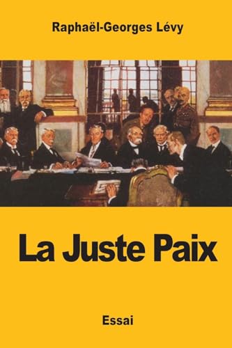 Stock image for La Juste Paix (French Edition) for sale by Lucky's Textbooks