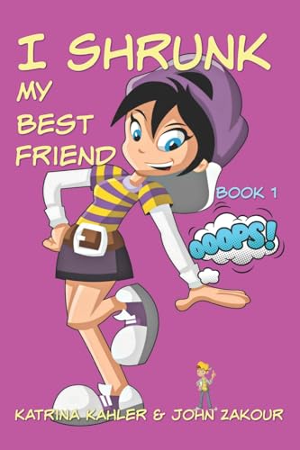 Imagen de archivo de I Shrunk My Best Friend! - Book 1 - Ooops! a la venta por SecondSale