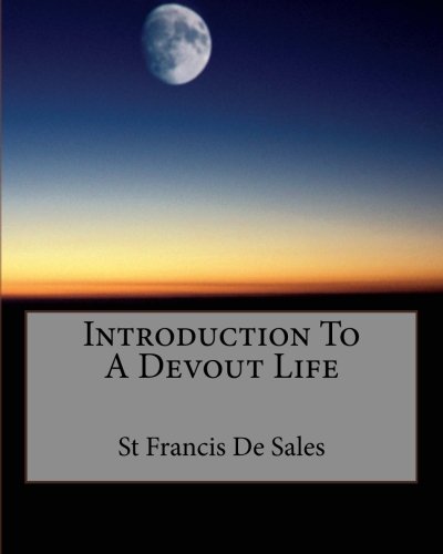 Beispielbild fr Introduction To A Devout Life zum Verkauf von SecondSale