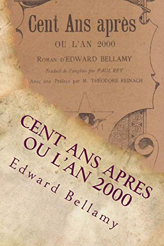 9781545460689: Cent ans apres ou l'An 2000