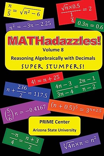 Stock image for MATHadazzles Volume 8: Reasoning Algebraically with Decimals for sale by Lucky's Textbooks