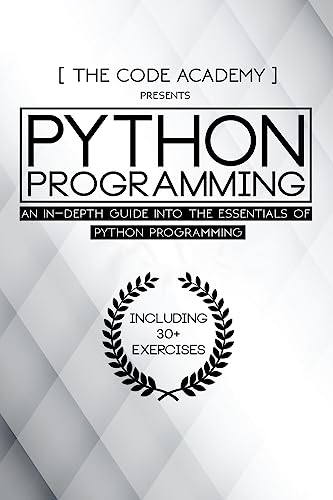 Beispielbild fr Python Programming: An In-Depth Guide Into The Essentials Of Python Programming zum Verkauf von ThriftBooks-Dallas