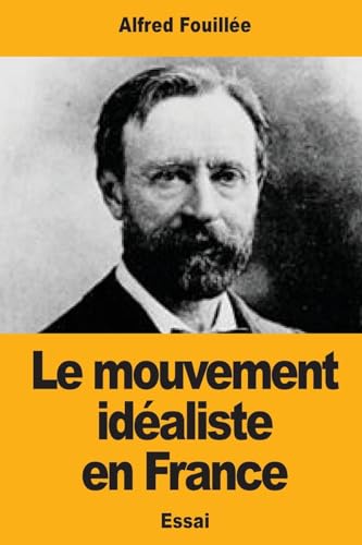 Imagen de archivo de Le Mouvement idaliste en France (French Edition) a la venta por Lucky's Textbooks