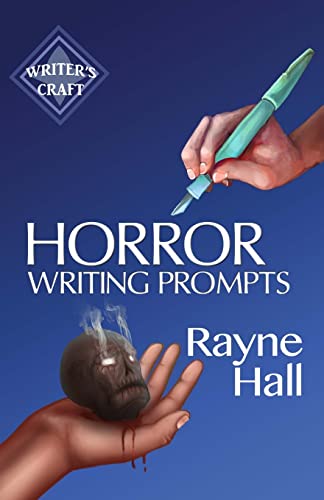 Beispielbild fr Horror Writing Prompts: 77 Powerful Ideas To Inspire Your Fiction: Volume 25 (Writer's Craft) zum Verkauf von WorldofBooks