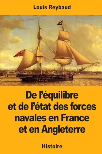 9781545489871: De l’quilibre et de l’tat des forces navales en France et en Angleterre