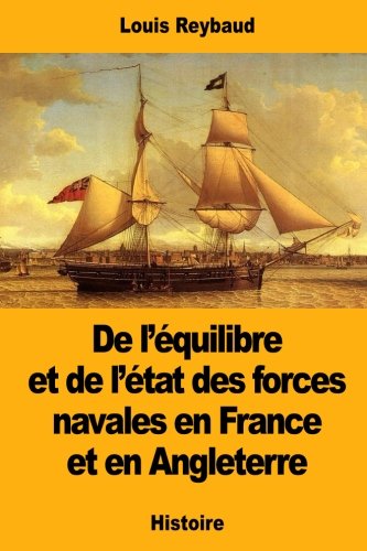 Stock image for De l?quilibre et de l?tat des forces navales en France et en Angleterre (French Edition) for sale by Lucky's Textbooks