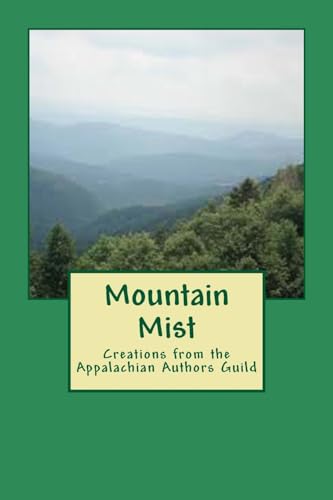 9781545490976: Mountain Mist: Creations from the Appalachian Authors Guild