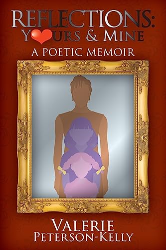 Stock image for Reflections Yours and Mine: A Poetic Memoir for sale by HPB-Ruby