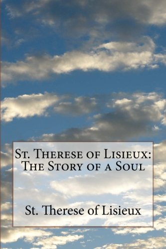 9781545498804: St. Therese of Lisieux: The Story of a Soul