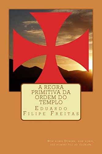 A Regra Primitiva Da Ordem Do Templo (Paperback)