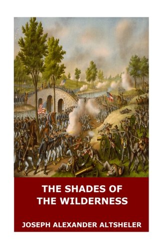 9781545504161: The Shades of the Wilderness