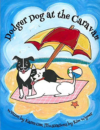 Stock image for Dodger Dog at the Caravan: Volume 5 (Adventures of Dodger Dog) for sale by WorldofBooks