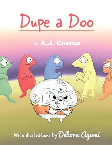 Stock image for Dupe a Doo: Full-Color Print Edition for sale by THE SAINT BOOKSTORE