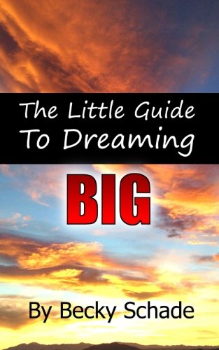 Imagen de archivo de The Little Guide To Dreaming Big a la venta por SecondSale