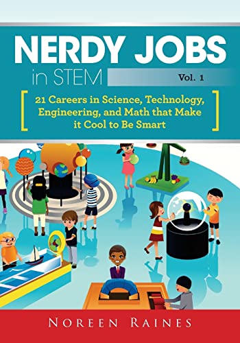 

Nerdy Jobs in STEM: 21 Careers in Science, Technology, Engineering, and Math that Make it Cool to be Smart