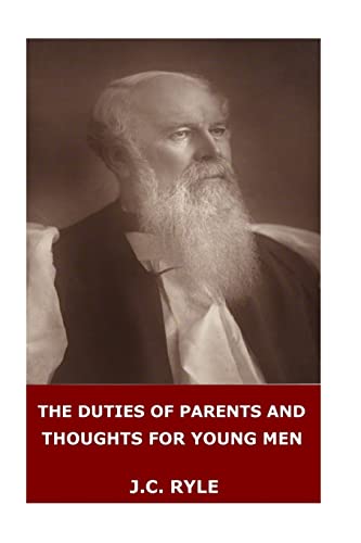 9781545515198: The Duties of Parents and Thoughts for Young Men