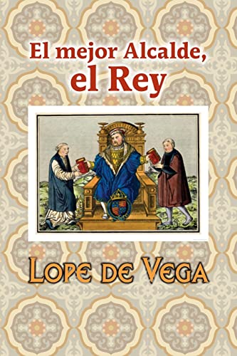 9781545519486: El mejor alcalde, el Rey (Spanish Edition)