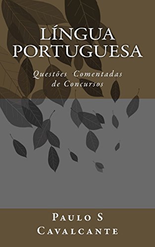 9781545521311: Lngua Portuguesa: Questes Comentadas de Concursos (Portuguese Edition)