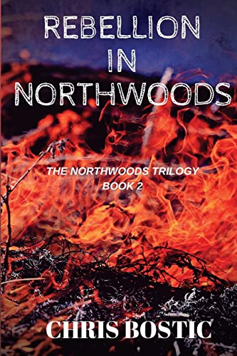 Beispielbild fr Rebellion in Northwoods zum Verkauf von THE SAINT BOOKSTORE