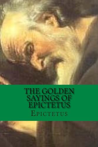 Stock image for The The Golden Sayings of Epictetus for sale by PBShop.store US