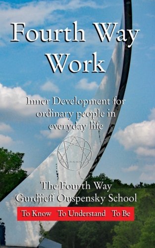 Stock image for Fourth Way Work: Inner development for ordinary people in everyday life for sale by AwesomeBooks