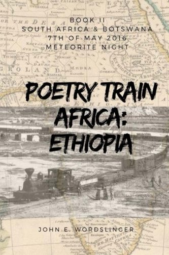 9781545547151: Poetry Train Africa: Ethiopia 2: BOOK 2 South Africa & Botswana (Meteorite Night)