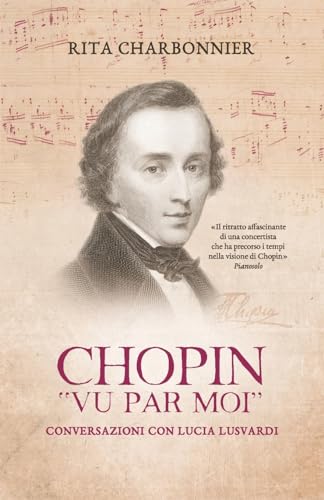 Stock image for Chopin vu par moi: Conversazioni con Lucia Lusvardi for sale by Revaluation Books