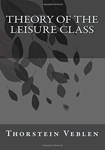 9781545552193: Theory of the Leisure Class