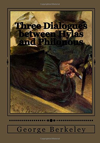 Beispielbild fr Three Dialogues between Hylas and Philonous zum Verkauf von Revaluation Books