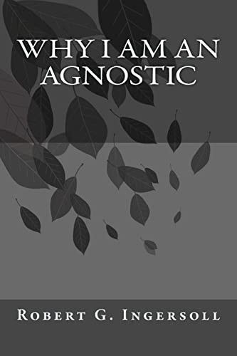 Imagen de archivo de Why I Am An Agnostic a la venta por WorldofBooks