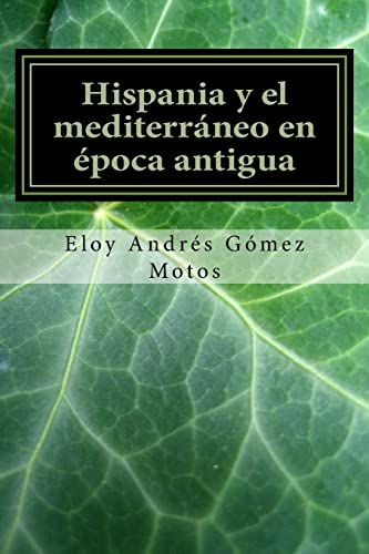 Stock image for Hispania y el mediterrneo en poca antigua Volume 2 Historias del mediterrneo for sale by PBShop.store US