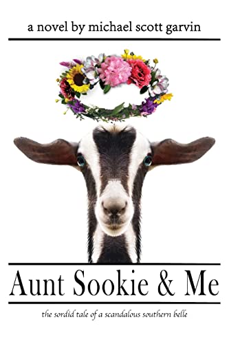 Imagen de archivo de Aunt Sookie & Me: the sordid tale of a scandalous southern belle a la venta por ThriftBooks-Dallas