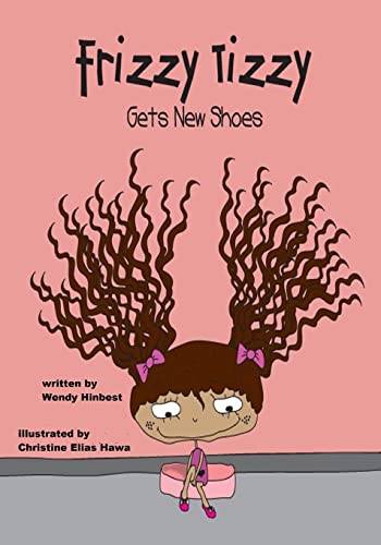 Stock image for Frizz Tizzy Gets New Shoes for sale by THE SAINT BOOKSTORE