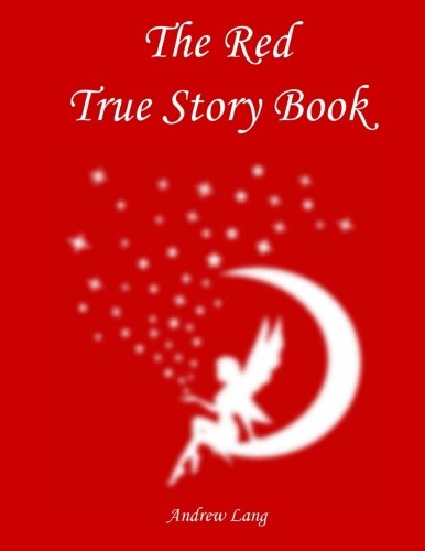 9781545581513: The Red True Story Book