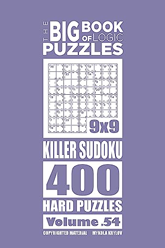 9781545581964: The Big Book of Logic Puzzles - Killer Sudoku 400 Hard (Volume 54)