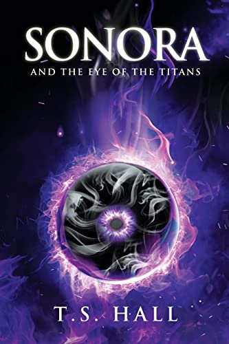 Beispielbild fr Sonora and the Eye of the Titans (Book #1) zum Verkauf von Better World Books